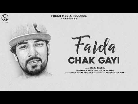 Faida Chak Gayi Lyrics Garry Sandhu