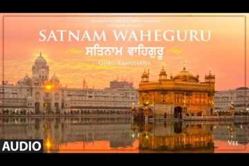 Satnam Waheguru Lyrics Guru Randhawa