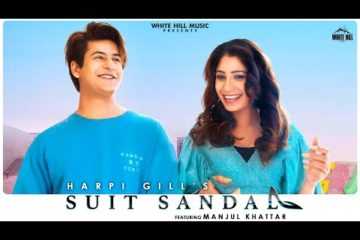 Suit Sandal Lyrics Manjul Khattar