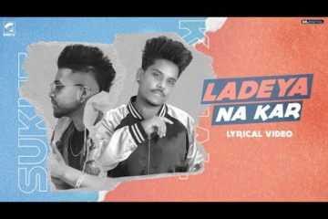 Ladeya Na Kar Lyrics Kamal Khan