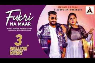 Fukri Na Maar Lyrics Raj Mawer & Manisha Sharma