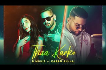 Thaa Karke Lyrics by B Mohit ft. Karan Aujla