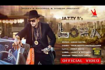 Jazzy B New Song Loha Lyrics