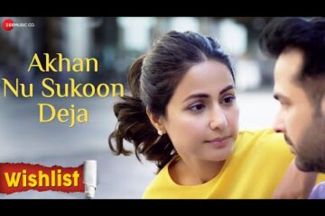 Hina Khan Akhan Nu Sukoon Deja Lyrics